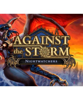 Against the Storm - Nightwatchers DLC Steam Key EUROPE